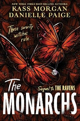 The Monarchs - Kass Morgan, Danielle Paige