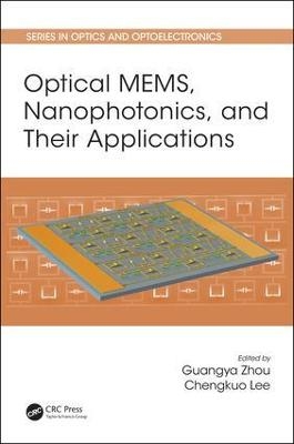 Optical MEMS, Nanophotonics, and Their Applications - 