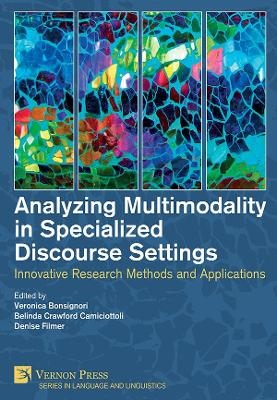 Analyzing Multimodality in Specialized Discourse Settings - 