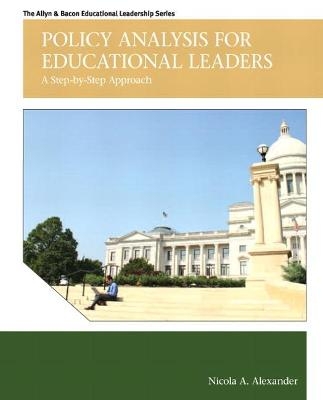 Policy Analysis for Educational Leaders - Nicola Alexander