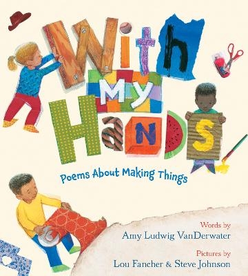 With My Hands - Amy Ludwig Vanderwater