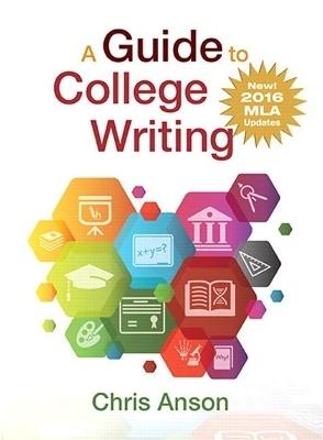 A Guide to College Writing, MLA Update - Chris Anson