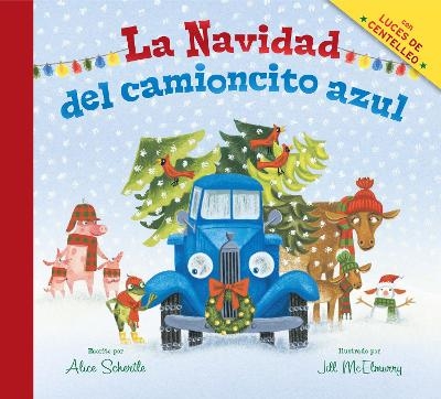 La Navidad del Camioncito Azul - Alice Schertle