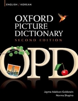 Oxford Picture Dictionary Second Edition: English-Korean Edition - Adelson-Goldstein, Jayme; Shapiro, Norma