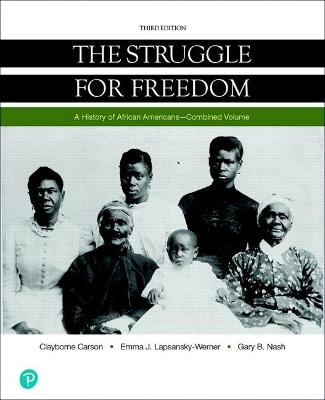 Struggle for Freedom, The - Clayborne Carson, Emma Lapsansky-Werner, Gary Nash