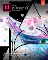 Adobe InDesign CC Classroom in a Book (2018 release) - Anton, Kelly; DeJarld, Tina