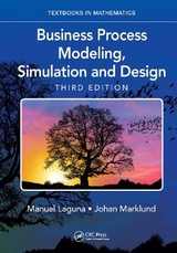 Business Process Modeling, Simulation and Design - Laguna, Manuel; Marklund, Johan
