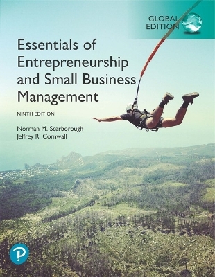 Essentials of Entrepreneurship and Small Business Management, Global Edition - Norman Scarborough, Jeffrey Cornwall