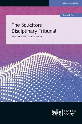 The Solicitors Disciplinary Tribunal - Nigel West, Susanna Heley