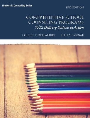 Comprehensive School Counseling Programs - Colette Dollarhide, Kelli Saginak