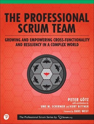 Professional Scrum Team, The - Peter Götz, Uwe Schirmer, Kurt Bittner