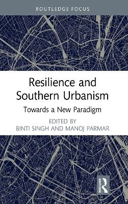 Resilience and Southern Urbanism - 