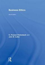 Business Ethics - Parboteeah, K. Praveen; Cullen, John B.