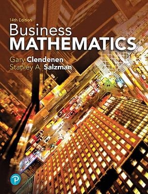 Business Mathematics - Gary Clendenen, Stanley Salzman