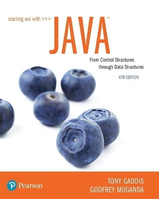 Starting Out with Java - Tony Gaddis, Godfrey Muganda