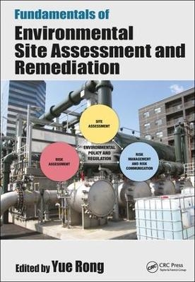 Fundamentals of Environmental Site Assessment and Remediation - 