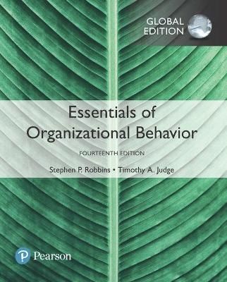 Essentials of Organizational Behaviour, Global Edition + MyLab Management with Pearson eText - Stephen Robbins, Timothy Judge