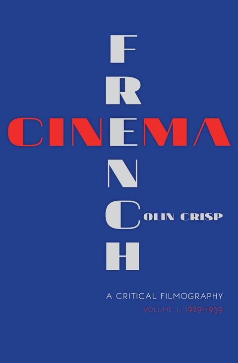 French Cinema—A Critical Filmography - Colin Crisp