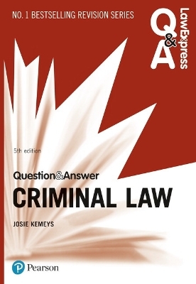 Law Express Question and Answer: Criminal Law - Nicola Monaghan, Josie Kemeys