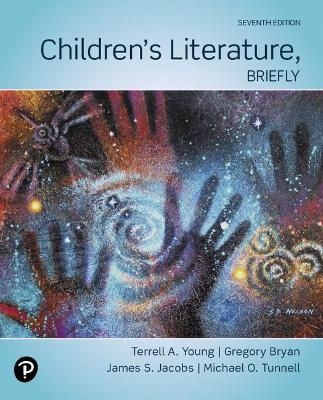 Children's Literature, Briefly - Terrell Young, Gregory Bryan, James Jacobs, Michael Tunnell