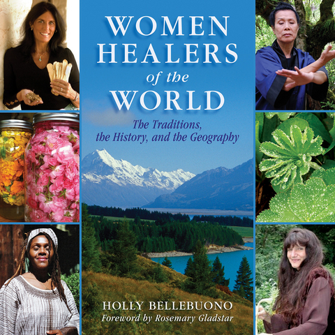 Women Healers of the World -  Holly Bellebuono