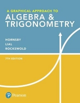 Graphical Approach to Algebra & Trigonometry, A - Lial, Margaret; Hornsby, John; Rockswold, Gary
