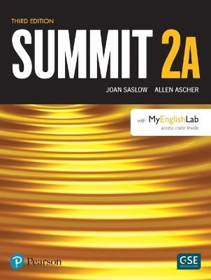 Summit Level 2 Student Book Split A w/ MyLab English - Joan Saslow, Allen Ascher