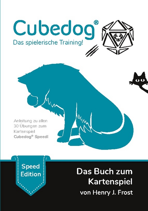 Cubedog - Das spielerische Training! - Henry J. Frost