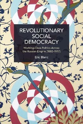 Revolutionary Social Democracy - Eric Blanc