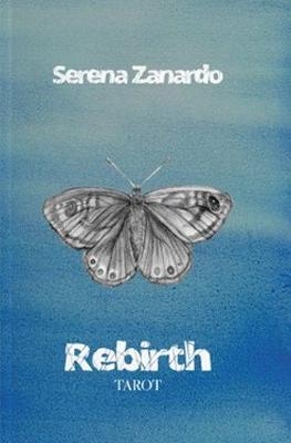 Rebirth Tarot - Serena Zanardo