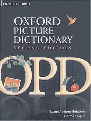 Oxford Picture Dictionary Second Edition: English-Urdu Edition - Jayme Adelson-Goldstein, Norma Shapiro