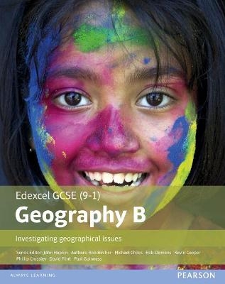 GCSE (9-1) Geography specification B: Investigating Geographical Issues - Kevin Cooper, Michael Chiles, Rob Clemens, David Flint, John Hopkin