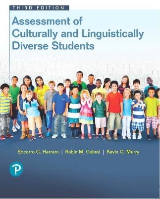 Assessment of Culturally and Linguistically Diverse Students - Socorro Herrera, Kevin Murry, Robin Cabral