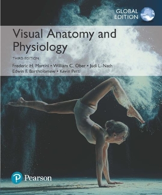 Visual Anatomy & Physiology, Global Edition + Mastering A&P with Pearson eText - Frederic Martini, William Ober, Judi Nath, Edwin Bartholomew, Kevin Petti