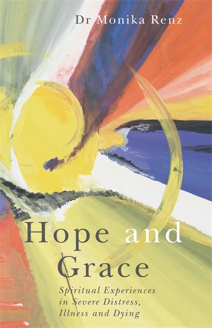 Hope and Grace - Monika Renz