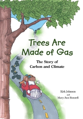 Trees Are Made Of Gas - Kirk Johnson