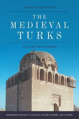 The Medieval Turks - Carole Hillenbrand