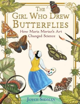 The Girl Who Drew Butterflies - Joyce Sidman