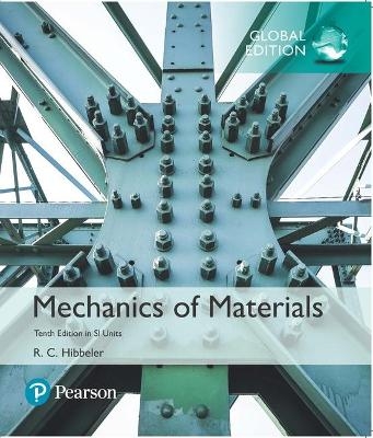Mechanics of Materials, SI Edition  + Mastering Engineering with Pearson eText - Russell Hibbeler
