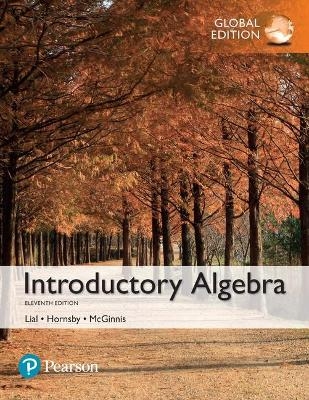 Introductory Algebra plus Pearson MyLab Mathematics with Pearson eText, Global Edition - Marge Lial, John Hornsby, Terry McGinnis, Harvey Deitel, Paul Deitel