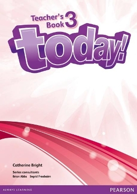 Today! 3 Teacher's Book and DVD Pack - Catherine Bright