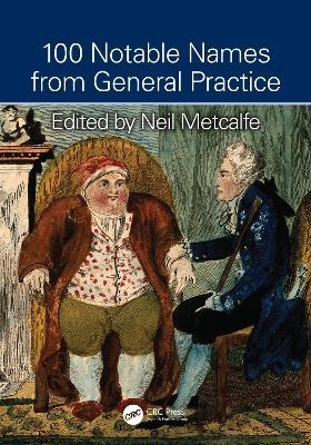 100 Notable Names from General Practice - Neil Metcalfe