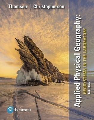 Applied Physical Geography - Robert Christopherson, Stephen Cunha, Charles Thomsen, Ginger Birkeland