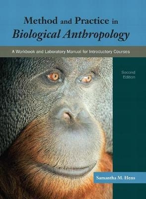 Method and Practice in Biological Anthropology - Samantha Hens