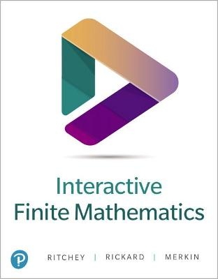 Interactive Finite Mathematics -- MyLab Math with Pearson eText Access Code - Nathan Ritchey, BRIAN RICKARD, RONEET MERKIN