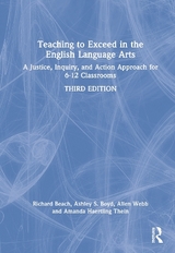 Teaching to Exceed in the English Language Arts - Beach, Richard; Boyd, Ashley S.; Webb, Allen; Thein, Amanda Haertling