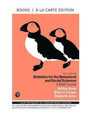 MyLab Statistics with Pearson eText Access Code for Statistics for the Behavioral and Social Sciences - Arthur Aron, Elliot Coups, Elaine Aron