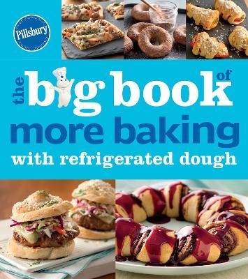 Pillsbury The Big Book Of More Baking With Refrigerated Doug - Pillsbury Editors