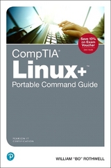 CompTIA Linux+ Portable Command Guide - Rothwell, William