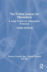 The Pocket Lawyer for Filmmakers - Crowell, Esq., Thomas A.